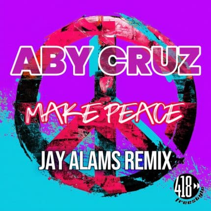 MAKE PEACE BY ABY CRUZ