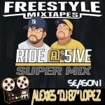 RIDE @ 5IVE | ALEXIES LOPEZ | FREESTYLEMIXTAPES.COM