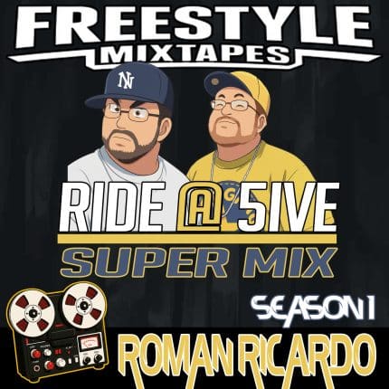 RIDE @ 5IVE | ROMAN RICARDO | FREESTYLEMIXTAPES.COM