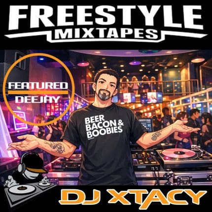 FEATURED DEEJAY | DJ XTACY | FREESTYLEMIXTAPES.COM