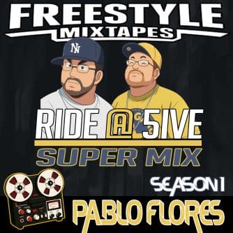 RIDE @ 5IVE | PABLOS FLORES | FREESTYLEMIXTAPES.COM