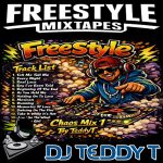 DJ TEDDY T | FEATURED DEEJAY | FREESTYLEMIXTAPES.COM