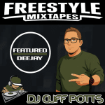 DJ CLIFF POTTS | FEATURED DJ | FREESTYLEMIXTAPES.COM