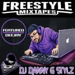 DJ DANNY G STYLZ | FREESTYLEMIXTAPES.COM