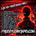 DAUNKNOWNADMIN | EAT MY MOFONGO